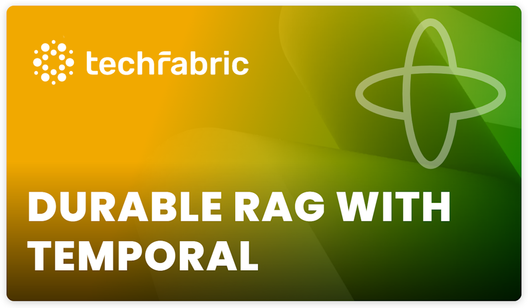 Durable RAG with Temporal and Chainlit | Temporal