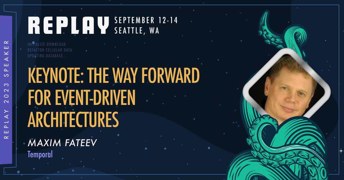 Keynote: The Way Forward for Event-Driven Architectures