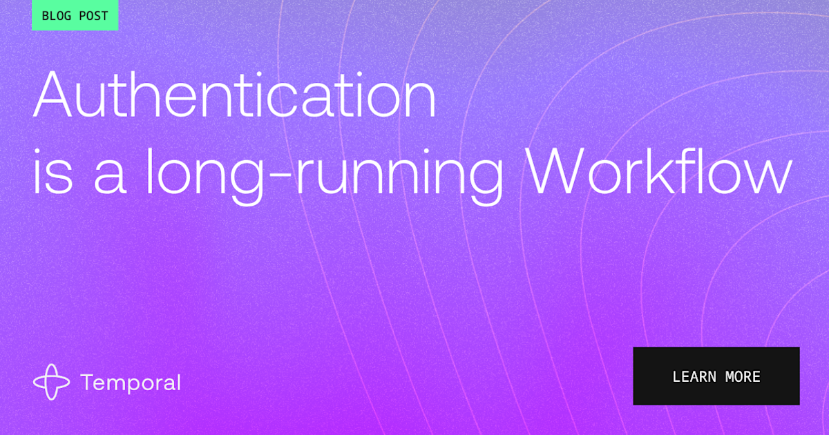 Authentication is a long-running Workflow