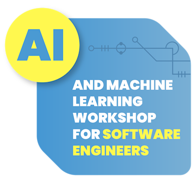 Artificial Intelligence & Machine Learning (AI/ML) for Software Engineers
