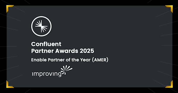 Improving is recognized as the Winner of the 2025 Confluent Enablement Partner of the Year - AMER