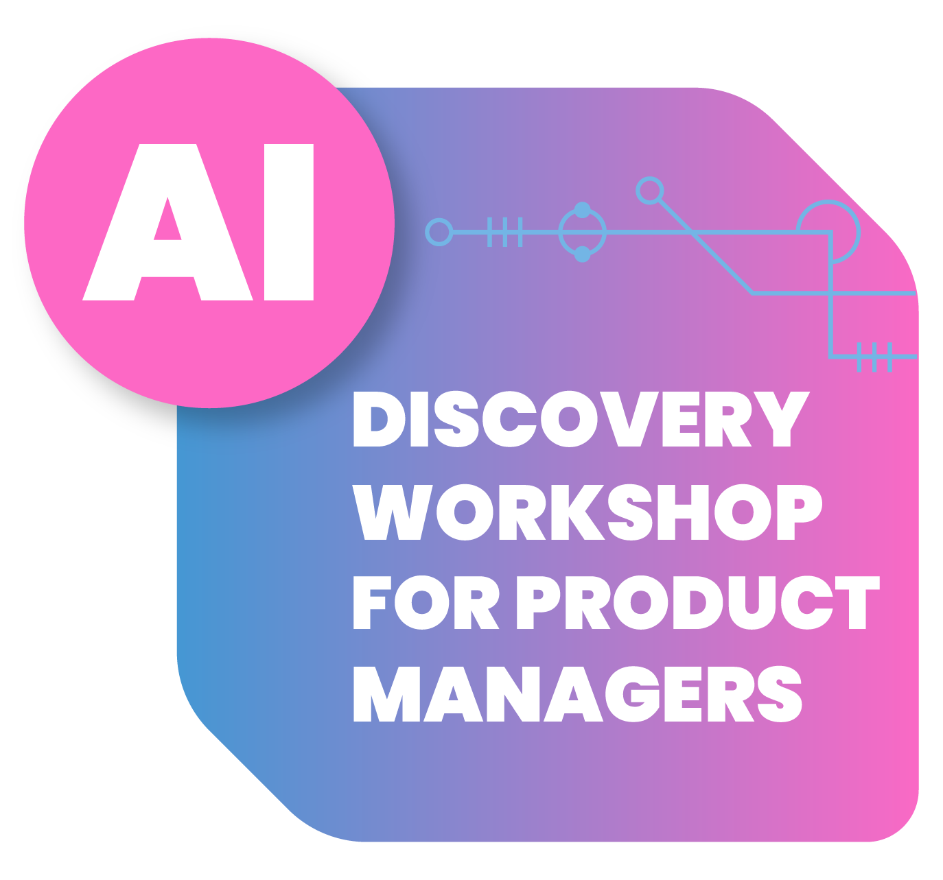 AI Discovery Workshop for Product Managers