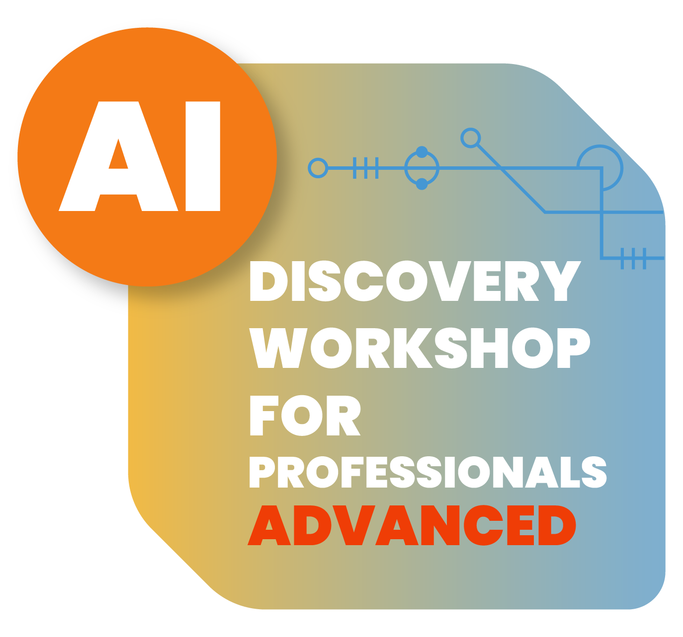 AI Discovery for Professionals (Advanced)