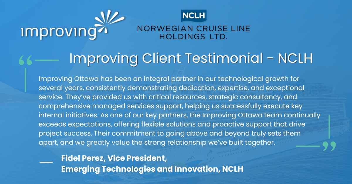 Asset - Improving Recognized As An Integral Technology Partner In Client Testimonial From NCLH’s Emerging Technologies & Innovation Team