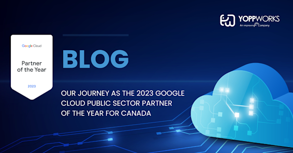 Our Journey As The 2023 Google Cloud Public Sector Partner Of The Year For Canada