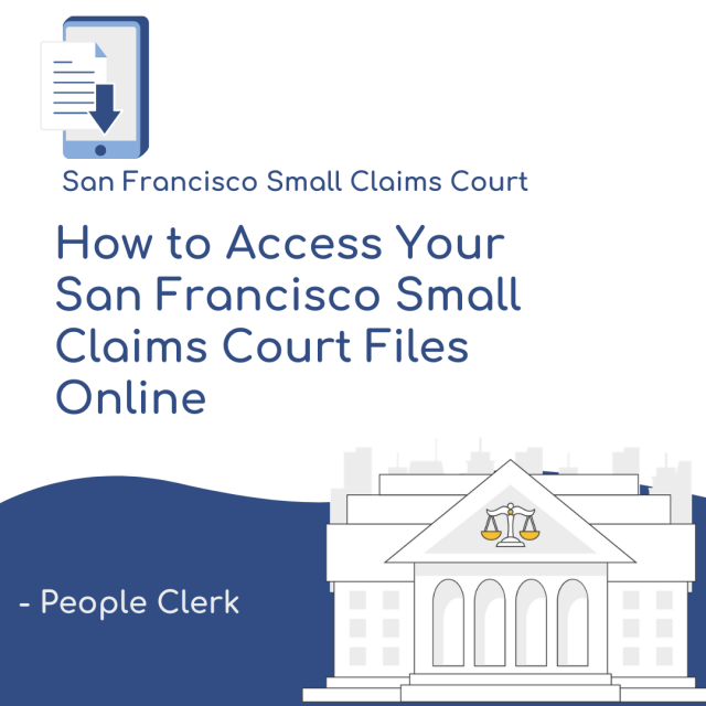 How to Access Your San Francisco Small Claims Court Files Online