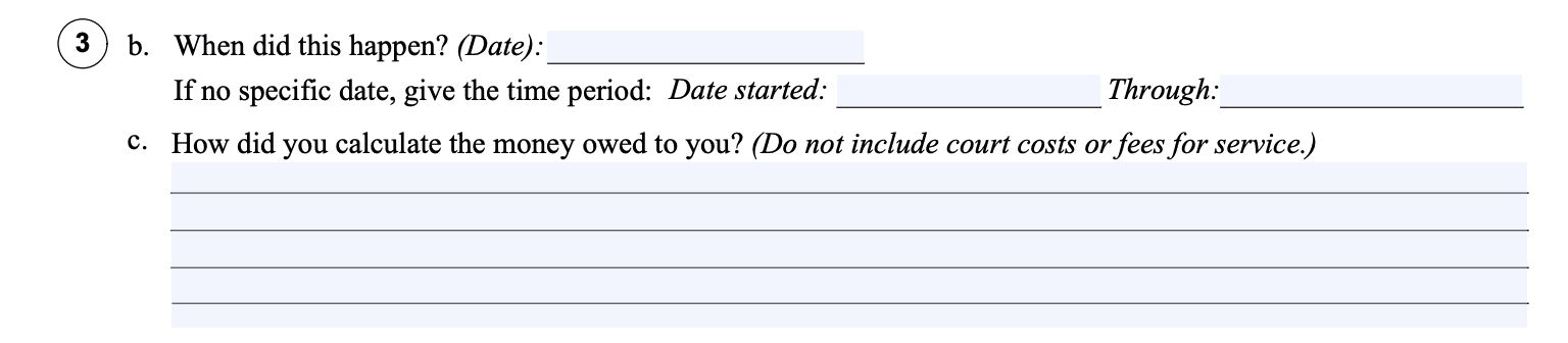 On the SC-100 for California small claims, you are asked to calculate how much you are suing for.