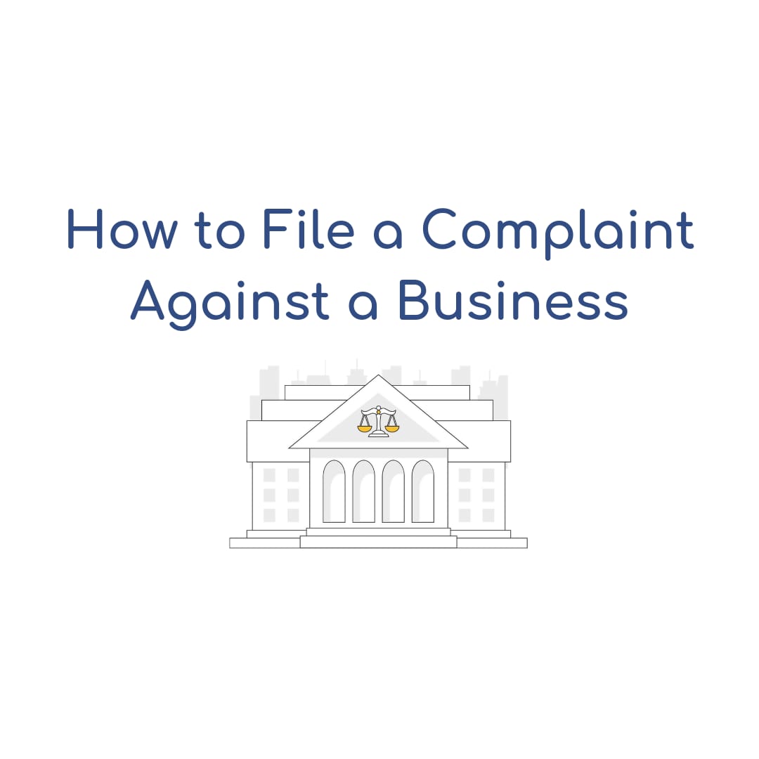 how-to-file-a-complaint-against-a-business