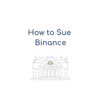 How to Sue Binance
