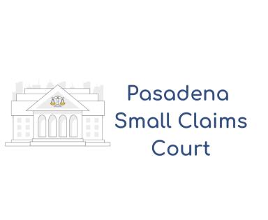 Pasadena Small Claims Court