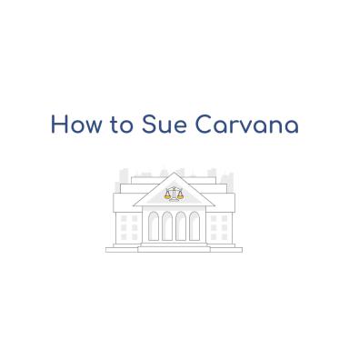 How to Sue Carvana