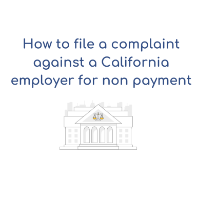 How to file a complaint against a California employer for non payment