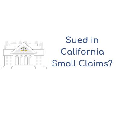 Sued in California Small Claims? 