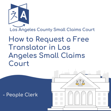 How to request a free translator in Los Angeles County Small Claims Court