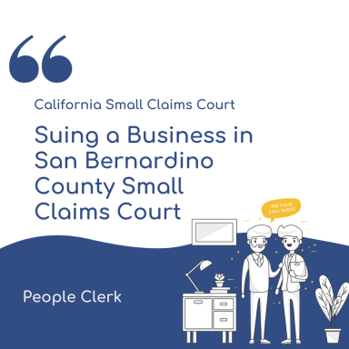How to sue a company in a San Bernardino County Small Claims Court