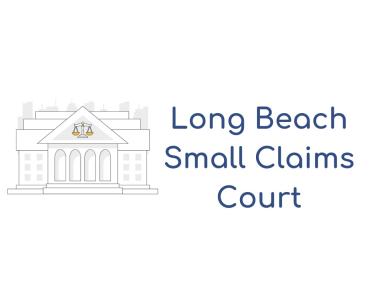 Long Beach Small Claims Court