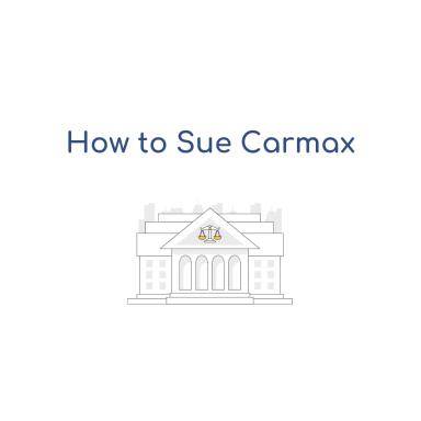 How to Sue Carmax
