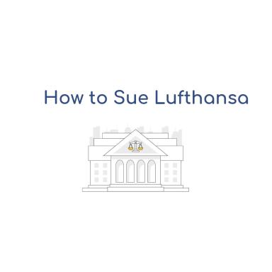 How to Sue Lufthansa Air