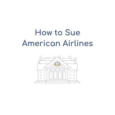 How to Sue American Airlines