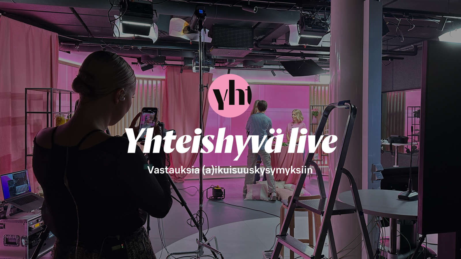 Yhteishyvän live lähetys ässä-studiolta behind the scenes