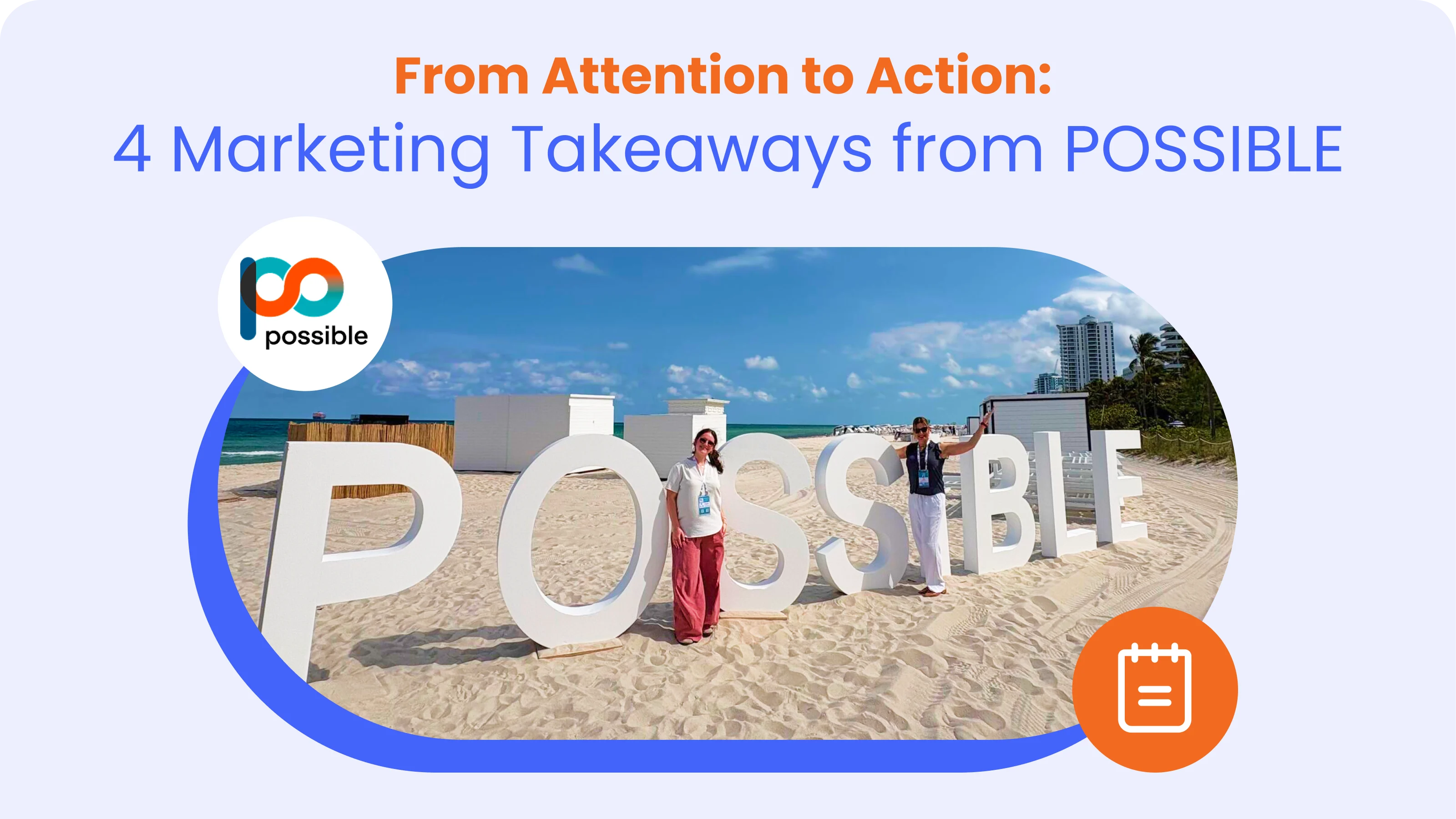 Cover Image for Here's What Marketers Are Talking About After POSSIBLE