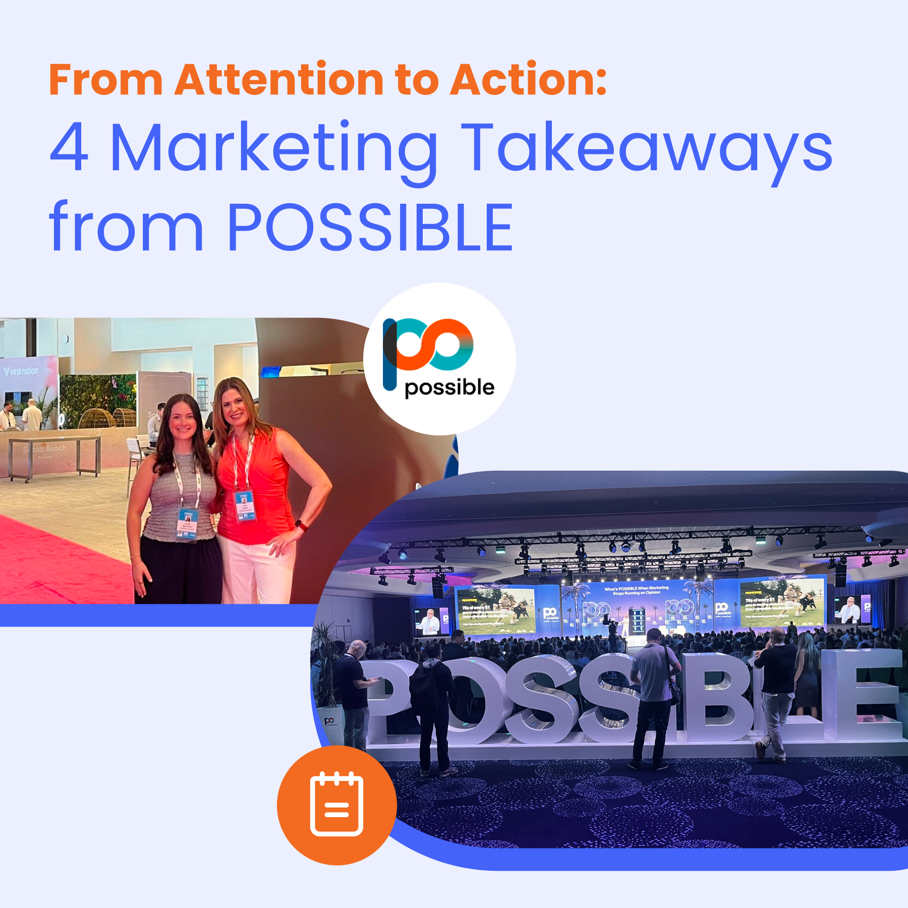 Here's What Marketers Are Talking About After POSSIBLE