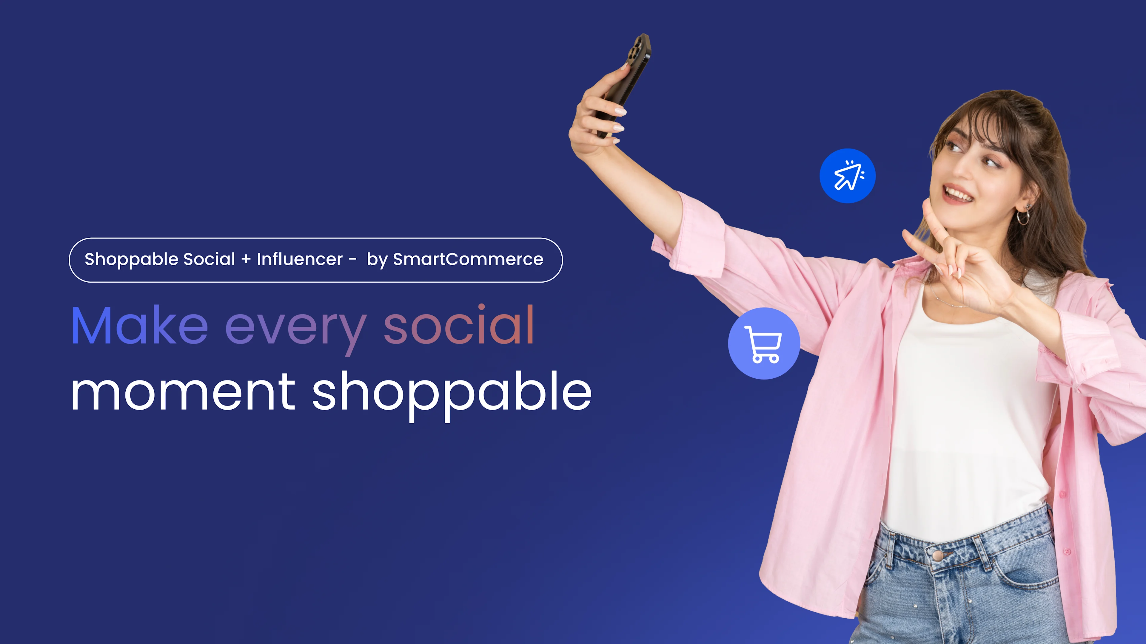 Cover Image for Shoppable Social + Influencer by SmartCommerce: Turn the Scroll Into Retail Action