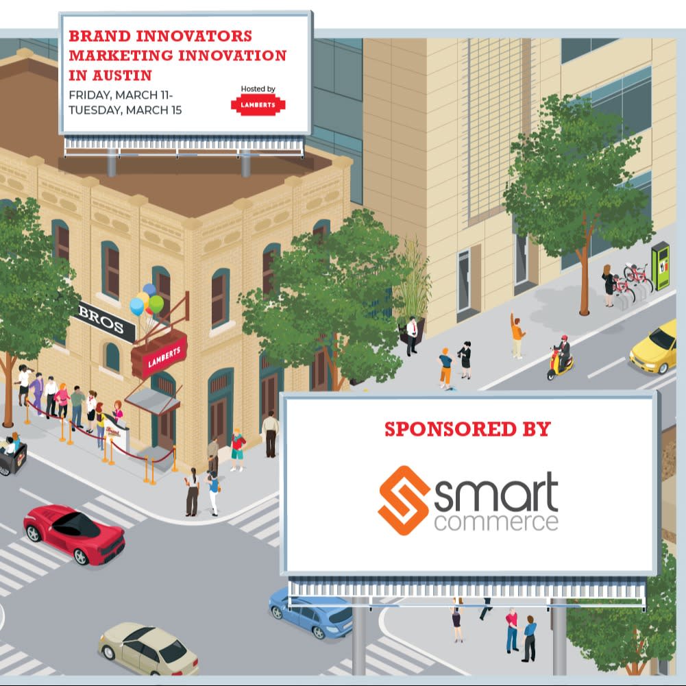 Cover Image for SmartCommerce at Brand Innovators Marketing Innovation Summit at SXSW - March 13, 2022
