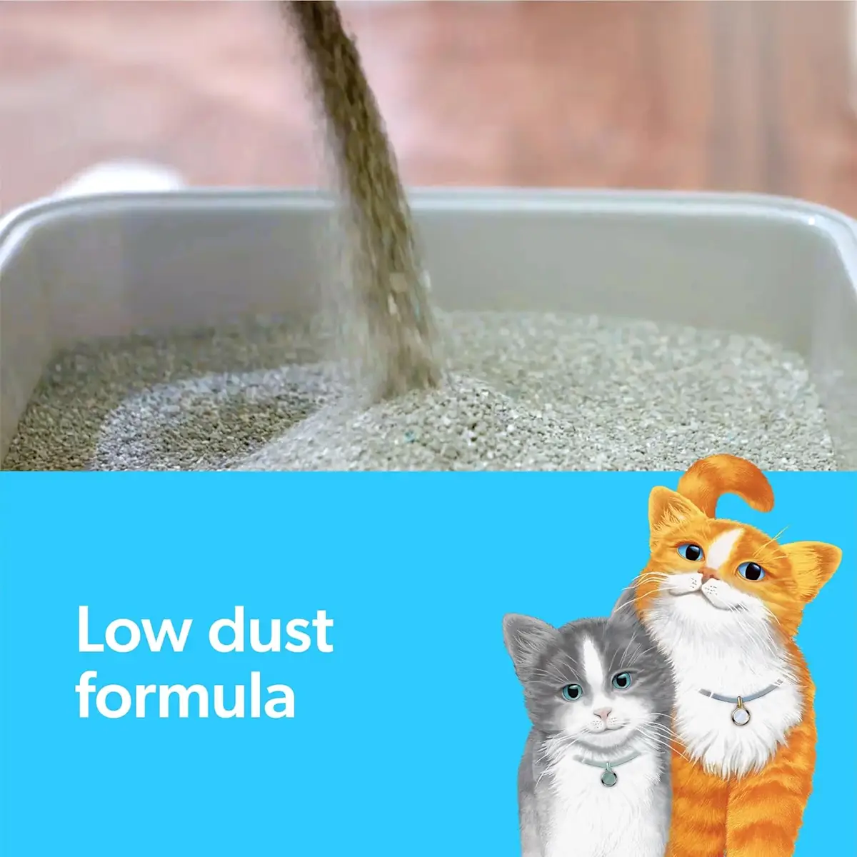 Low dust formula, litter pouring into a litter box and two cats in the foreground