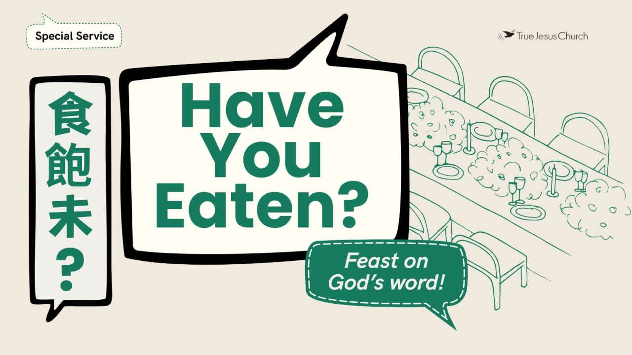 Have You Eaten?
