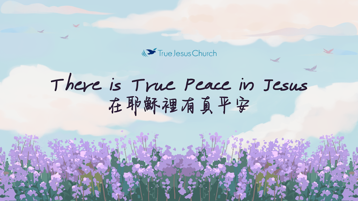 There is True Peace in Jesus