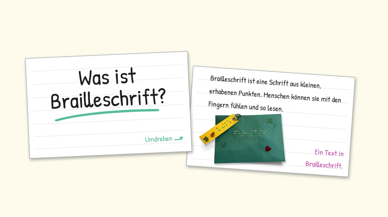 Mit Frage-und-Antwort-Karten kannst du prüfen, ob du die Bedeutung eines Wortes kennst, und sie dir leichter merken. Auf der Vorderseite steht eine Frage, auf der Rückseite die Antwort. Versuche zuerst, die Antwort selbst zu finden, bevor du die Karte umdrehst. So kannst du besser verstehen, was Wörter bedeuten und wie sie in Alltagssituationen verwendet werden.