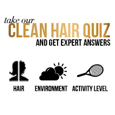 Take our clean hair quiz and get expert answers