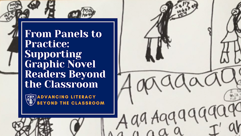 From Panels to Practice: Supporting Graphic Novel Readers Beyond the Classroom
