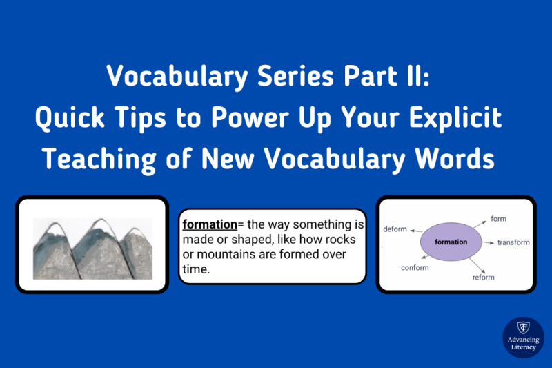 Vocabulary Series Part II: Quick Tips to Power Up Your Explicit Teaching of New Vocabulary Words 