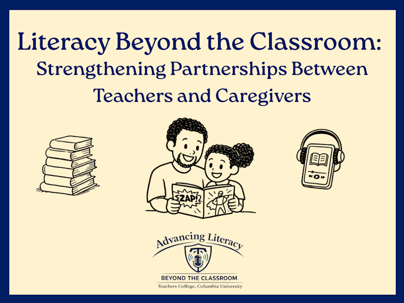 Literacy Beyond the Classroom: Strengthening Partnerships Between Teachers and Caregivers