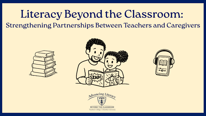 Literacy Beyond the Classroom: Strengthening Partnerships Between Teachers and Caregivers