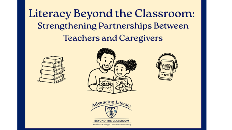 Literacy Beyond the Classroom: Strengthening Partnerships Between Teachers and Caregivers
