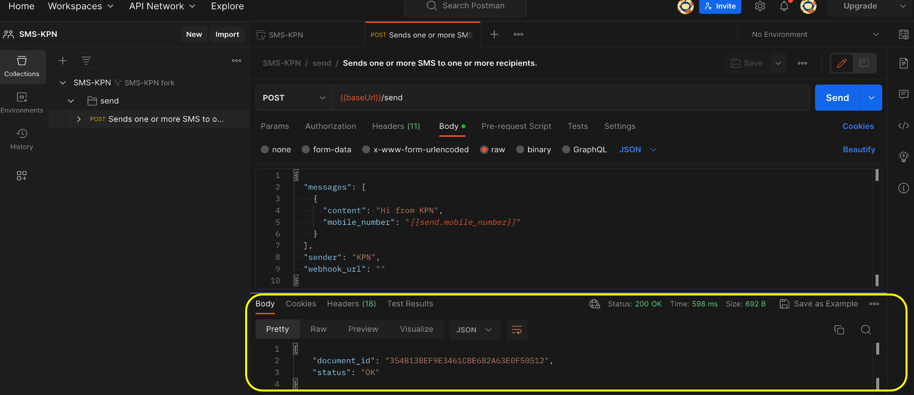 Check the Response in the Response section