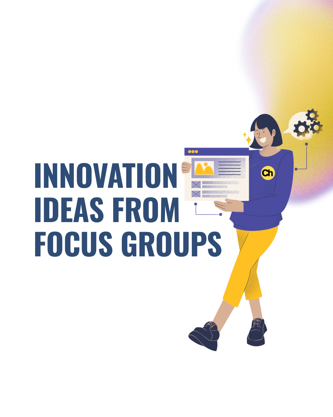 How You Can Bring Product Innovation Out of Focus Groups