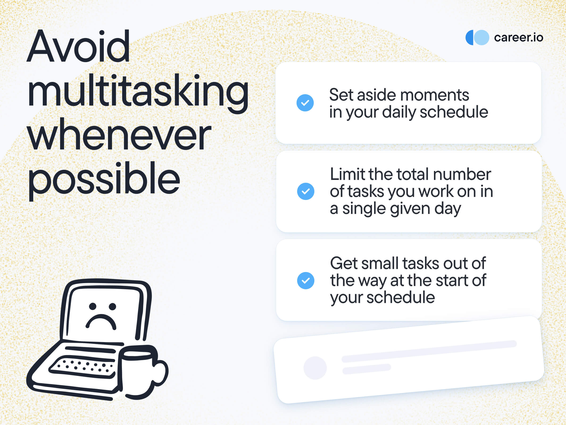 Avoid multitasking whenever possible