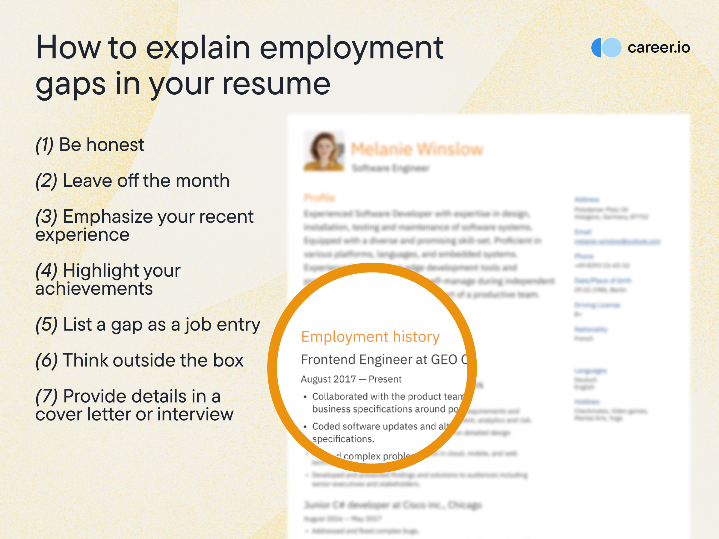 Explain employment gaps in your resume