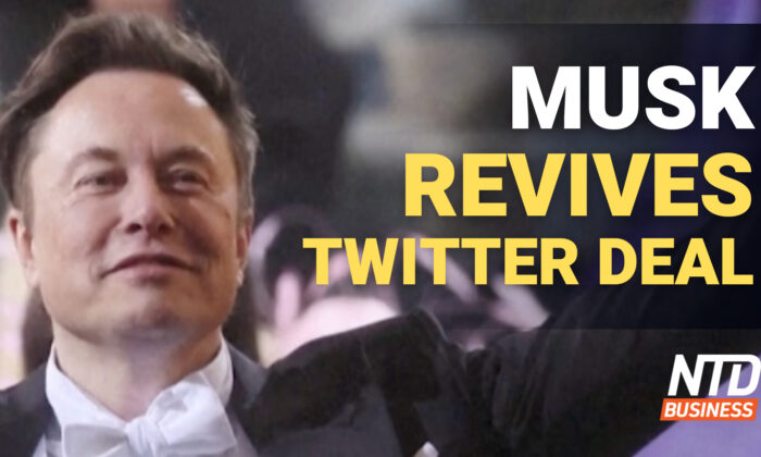Elon Musk Revives Deal to Buy Twitter; Number of Job Openings Falls by 1 Million in August | NTD Business