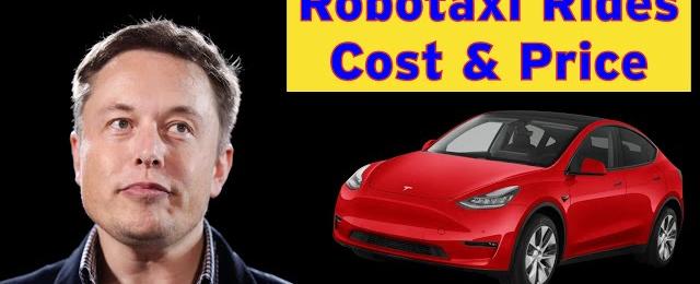 How Much Will Tesla Robotaxi Rides Cost?
