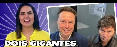 Cortes da Carla Cecato Oficial - O encontro de Ravier Milei presidente da Argentina com Elon Musk CEO da TESLA do TWITTER