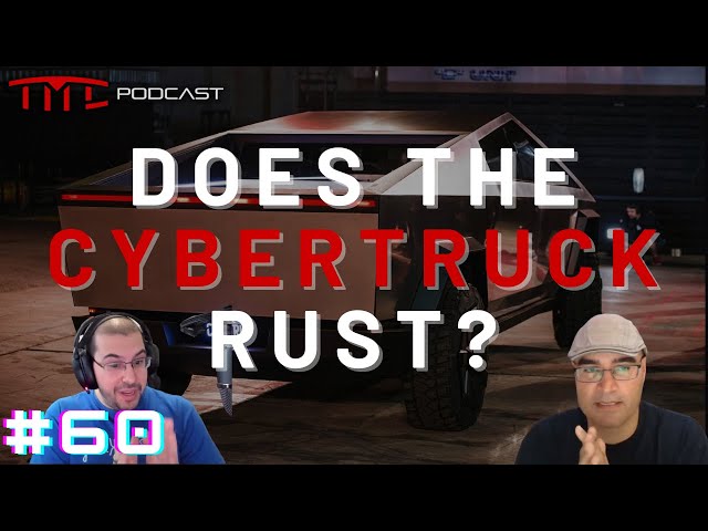 Does the Cybertruck rust? | Tesla Motors Club Podcast #60