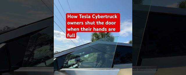 How Tesla Cybertruck owners shut the door when their hands are full