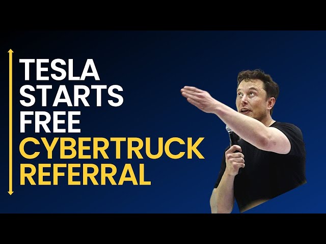 Tesla Has Launched a Cybertruck Referral Program Giving Away a Free Cybertruck