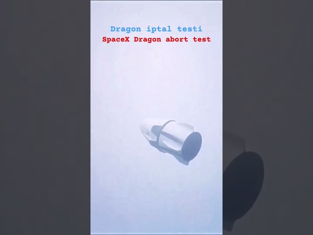 Spacex Dragon iptal testi