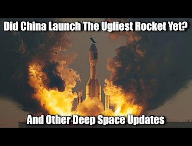 USA & China Launch New Rockets, SpaceX launches All European Crew: Deep Space Updates - January 21st